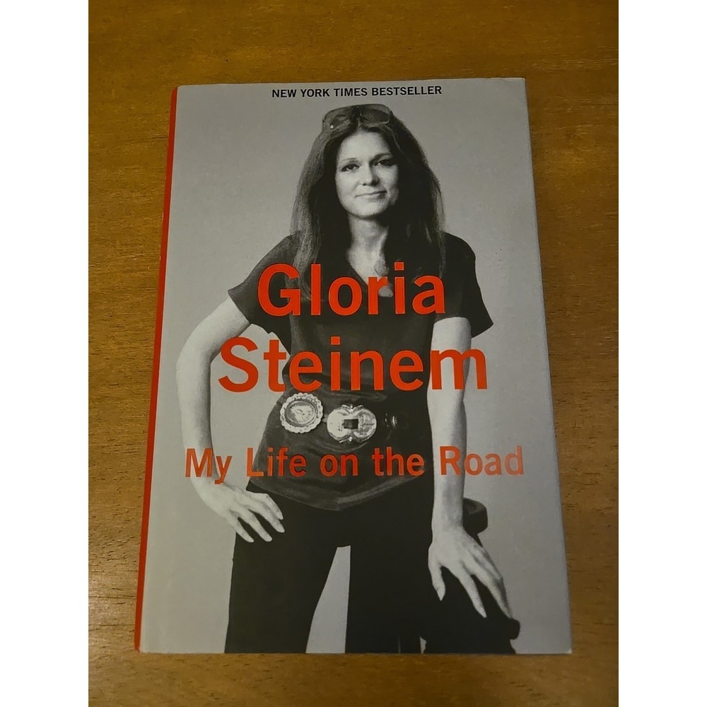 My Life on the Road Hardcover 1st Ed. 2015 by‎ Gloria Steinem SIGNED COPY